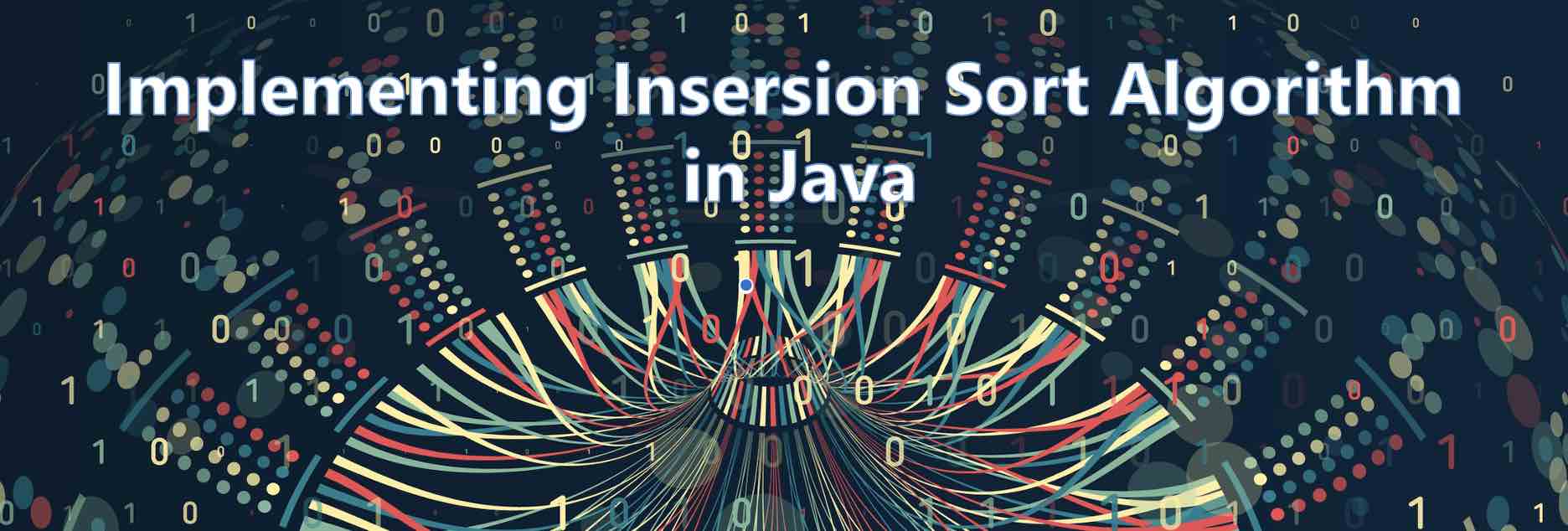 Implementing Insertion Sort Algorithm in Java Program